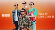 Big Time Rush Call It Like I See It (Preview)