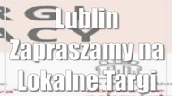 Lublin: Zapraszamy na Lokalne Targi Pracy