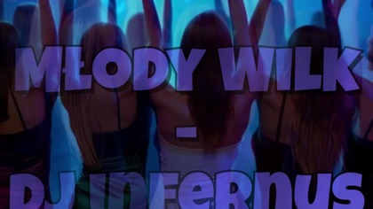Młody wilk 2025 feat dj Infernus