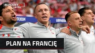 Jaki jest plan na Francję? Na razie odpadła tylko Polska