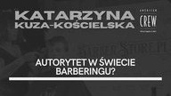Autorytet w Świecie Barberingu | Katarzyna Kuza-Kościelska x Barberstore