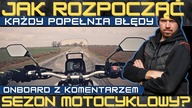Pierwsza przejażdżka w sezonie.  Jak jechać? O czym pamiętać? Każdy popełnia błędy...