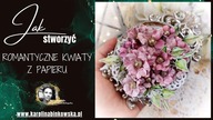 Romantyczne kwiaty z papieru  warsztat online z Ksenią