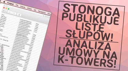 Zbigniew Stonoga publikuje listę słupów! Analiza umowy na K-Towers!