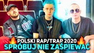SPRÓBUJ NIE ZAŚPIEWAĆ - POLSKI RAP/TRAP 2020 #5