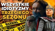 Wszystkie IDIOTYZMY I GŁUPOTY 3.  sezonu House of the Dragon.  Jak Condal ZDRADZIŁ MARTINA (Ród Smoka)