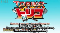 Toriko TV (2011) Odc 40 napisy pl