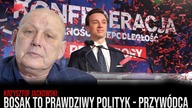 Krzysztof Jackowski o Krzysztofie Bosaku: Prawdziwy Polityk - PRZYWÓDCA \\ 4MensTV