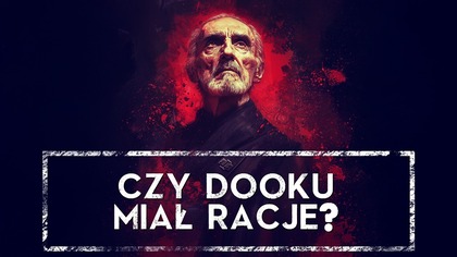  Czy Dooku miał rację? Rozprawka bez litości HOLOCRON