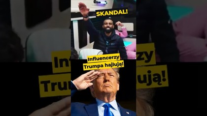 SKANDAL! Influencerzy Trumpa hajlują! #Trump #USA #polityka