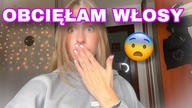 OBCIĘŁAM WŁOSY | vlog