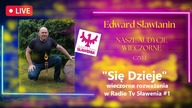 Się Dzieje Radio Tv Sławenia - wieczorne rozważania #1