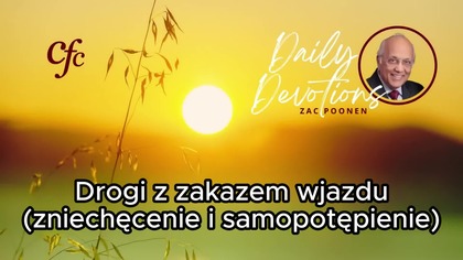 Zac Poonen - Drogi z zakazem wjazdu (zniechęcenie i samopotępienie)