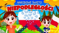 Kazio i 11 LISTOPADA dla dzieci - Narodowe Święto Niepodległości w Polsce i na świecie