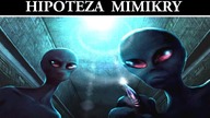 Kosmici i Hipoteza Mimikry - Obca Inteligencja