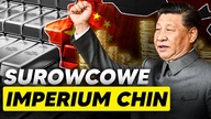 IMPERIUM SUROWCOWE CHIN.  Dlaczego Państwo Środka gromadzi zapasy ROPY i ZŁOTA?
