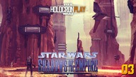 Shadows of the Empire - Ta będzie kosztować mnie wylew [HOLOCRON PLAY 03]