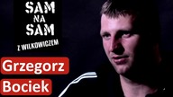 Grzegorz Bociek w Sam na sam z Wilkowiczem: W klubie powiedziałem tylko: mam jakiś syf