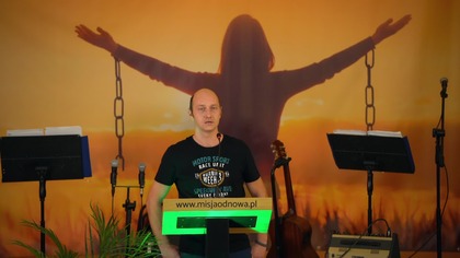 UWOLNIENIE I UZDROWIENIE Z ALKOHOLIZMU Piotr z Goczałkowic- DNI NOWEJ SZANSY Ustron Teen Challenge