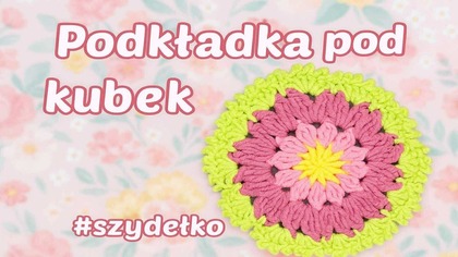 DIY Szydełkowa podkładka pod kubek  piękny kwiat na szydełku #582 PL/ENG