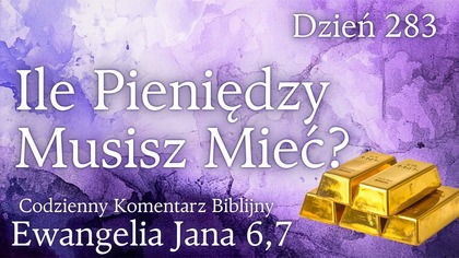 Ile pieniędzy musisz mieć? | Ew.  Jana 6,7 | Fabian Błaszkiewicz