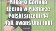 Piłkarki Górnika Łęczna w Pucharze Polski strzelili 14 goli, awans Unii Lublin