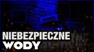 10 NAJNIEBEZPIECZNIEJSZYCH WOD