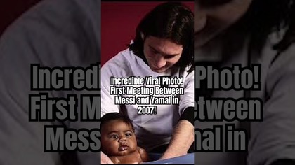 Viral Photo: Lionel Messi Met a baby Lamine Yamal in 2007!