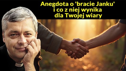 Anegdota o bracie Janku i co z niej wynika dla Twojej wiary #pawlukiewicz