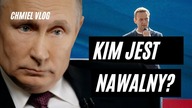 KIM JEST ALEKSIEJ NAWALNY?