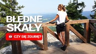Błędne skały czy się zgubię?