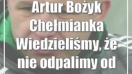 Artur Bożyk (Chełmianka): Wiedzieliśmy, że nie odpalimy od razu