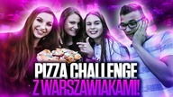 Pizza Challenge z Warszawiakami !