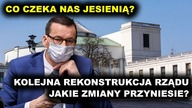 Co czeka nas jesienią? Kolejna rekonstrukcja rządu jakie zmiany przyniesie? | T.  Rzymkowski