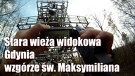 Opuszczona wieża widokowa - Gdynia | Świat Seby Eksploracje ( Urbex )