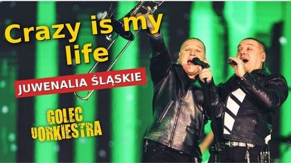GOLEC uORKIESTRA - CRAZY IS MY LIVE / JUWENALIA ŚLĄSKIE