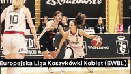 Finał Europejskiej Ligi Koszykówki Kobiet (EWBL) sezonu 2023/2024 w Warszawie!