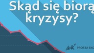 Skąd się biorą kryzysy? #austriacka teoria cyklu koniunkturalnego
