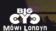 BIG CYC - Mówi Londyn (official 2021, finał WOŚP)