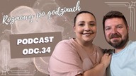 Nasze podróże kiedyś i dziś  | Odc.  34 PODCAST *rozmowy po godzinach*