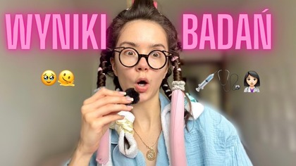 MOJE WYNIKI BADAŃ | COMFORT VLOG