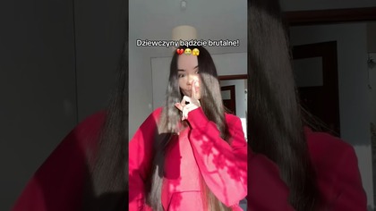 DZIEWCZYNY! BĄDŹCIE BRUTALNE!