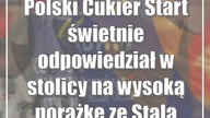 Polski Cukier Start świetnie odpowiedział w stolicy na wysoką porażkę ze Stalą