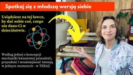 Spotkaj się z młodszą wersją siebie i daj sobie wsparcie.