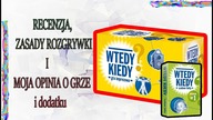 Wtedy kiedy  zasady recenzja gry i dodatku szalone fakty # 16