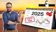 Najważniejsze wyzwania 2025: finanse, polityka i rok Trumpa / Nic za darmo #218