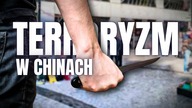 TERRORYZM w Chinach