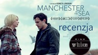 Manchester by the sea - bolesny powr&oacute;t do przeszłości - recenzja