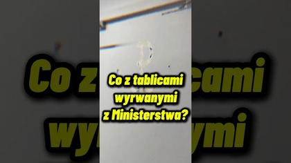 Co z tablicami wyrwanymi z Ministerstwa?