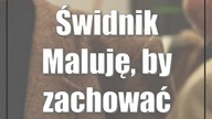 Świdnik: Maluję, by zachować wspomnienia (foto)